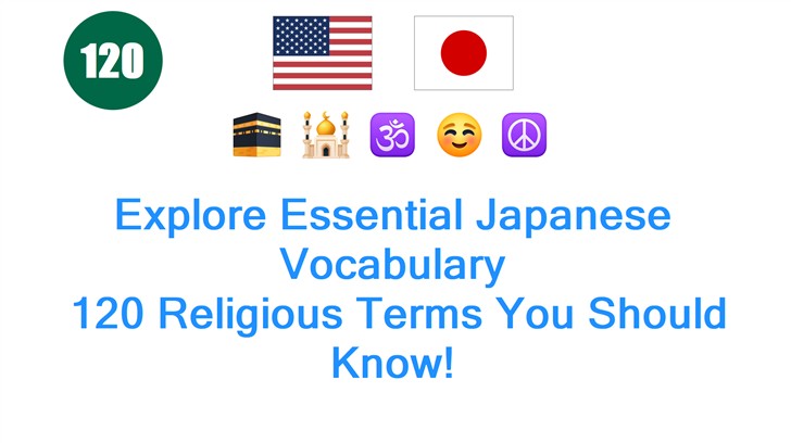 Explore Essential Japanese Vocabulary: 120 Religious Terms You Should Know!